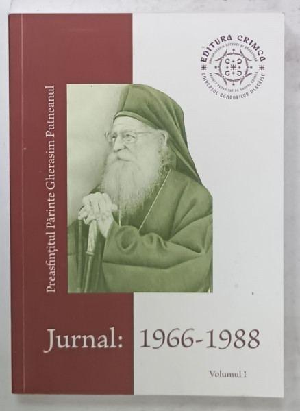 PREASFINTITUL GHERASIM PUTNEANUL , JURNAL 1966 - 1988 , APARUTA 2024