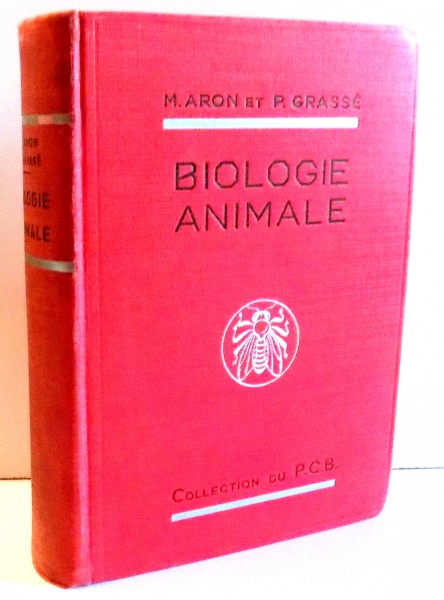 PRECIS DE BIOLOGIE ANIMALE par M. ARON, P. GRASSE , 1935