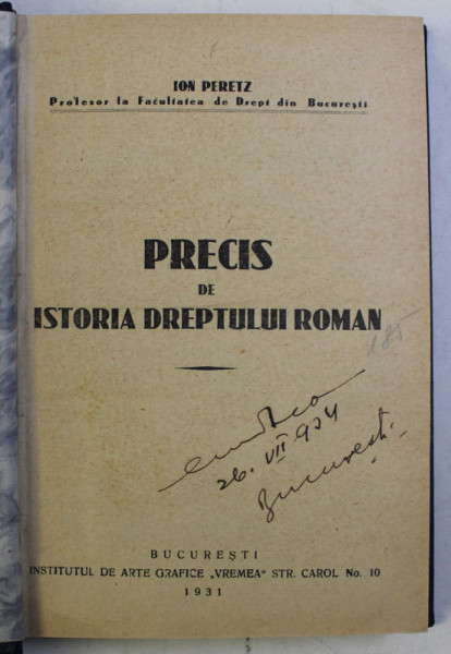 PRECIS DE ISTORIA DREPTULUI ROMAN de ION PERETZ , 1931