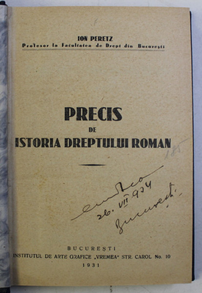 PRECIS DE ISTORIA DREPTULUI ROMAN de ION PERETZ , 1931
