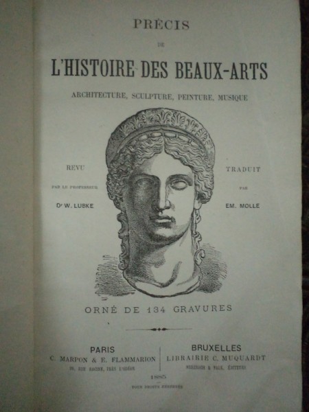 PRECIS DE L'HISTOIRE DES BEAUX ARTS, PARIS/ BRUXELLES 1885