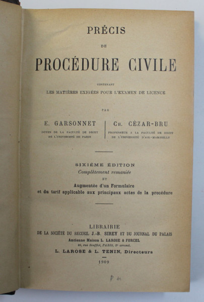 PRECIS DE PROCEDURE CIVILE CONTENANT LES MATIERES EXIGEES POUR L 'EXAMEN DE LICENCE par E. GARSONNET et CH. CEZAR -  BRU , 1909