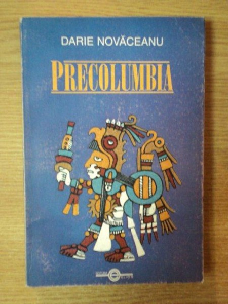 PRECOLUMBIA de DARIE NOVACEANU