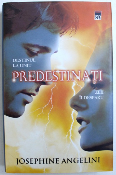 PREDESTINATII de JOSEPHINE ANGELINI , 2011