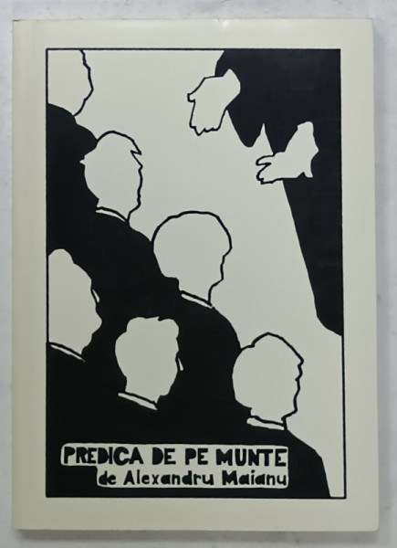 PREDICA DE PE MUNTE de ALEXANDRU MAIANU , 1983