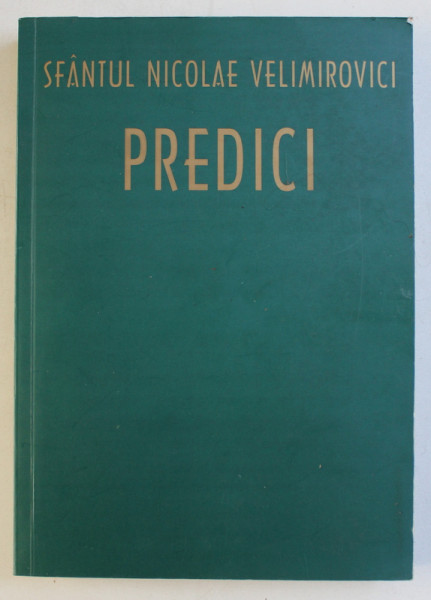 PREDICI de SFANTUL NICOLAE VELIMIROVICI , 2006