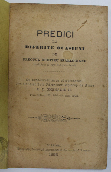 PREDICI LA  DIFERITE OCASIUNI de PREOTUL DUMITRU SFARLOGIANU , 1893 , COPERTA REFACUTA