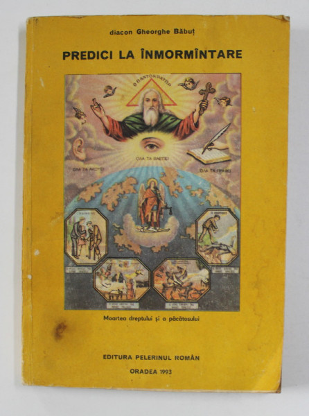 PREDICI LA INMORMANTARE de DIACON GHEORGHE BABUT , 1993