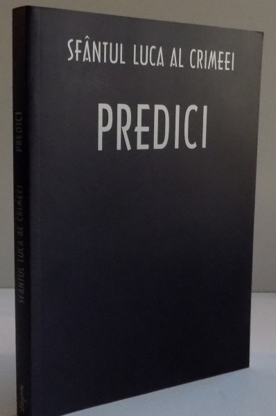 PREDICI , SFANTUL LUCA AL CRIMEEI , 2010