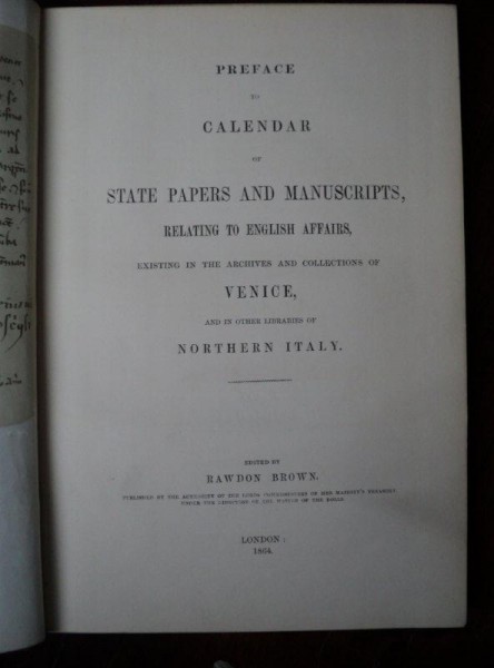 PREFACE TO CALENDAR OF STATE PAPERS AND MANUSCRIPTS RELATING TO ENGLISH AFFAIRS, RAWDON BROWN, LONDON, 1864