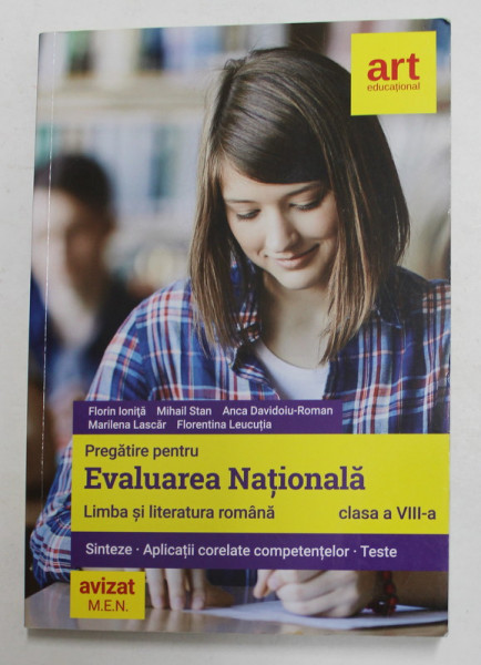 PREGATIRE PENTRU EVALUAREA NATIONALA - LIMBA SI LITERATURA ROMANA , CLASA A - VIII -A de FLORIN IONITA ...FLORENTINA LEUCUTIA , SINTEZE , APLICATII CORELATE ..TESTE , 2019