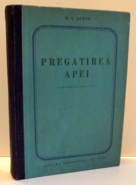 PREGATIREA APEI de M. S. SKROB , 1954