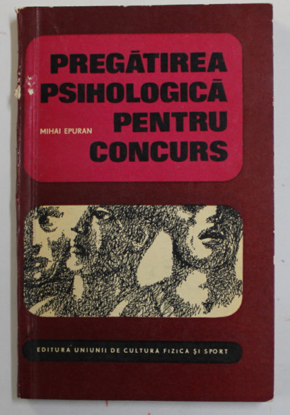 PREGATIREA PSIHOLOGICA PENTRU CONCURS de MIHAI EPURAN , 1966