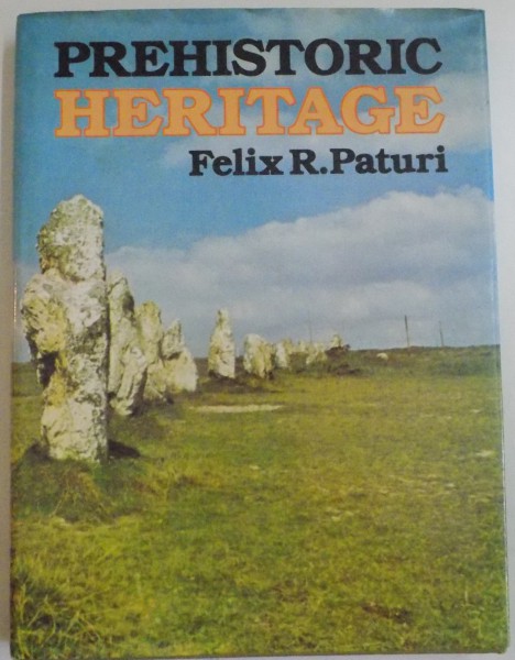 PREHISTORIC HERITAGE by FELIX R. PATURI , 1979