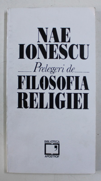 PRELEGERI DE FILOSOFIA RELIGIEI de NAE IONESCU , 1993