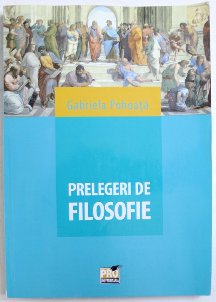 PRELEGERI DE FILOSOFIE de GABRIELA POHOATA , 2017