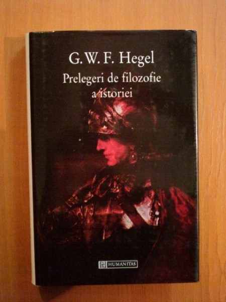 PRELEGERI DE FILOZOFIE A ISTORIEI de G. W. F. HEGEL  1997