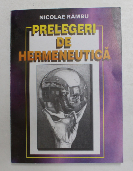 PRELEGERI DE HERMENEUTICA de NICOLAE RAMBU , 1998
