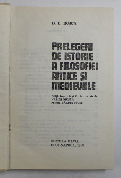 PRELEGERI DE ISTORIE A FILOSOFIEI ANTICE SI MEDIEVALE-D.D. ROSCA  1986