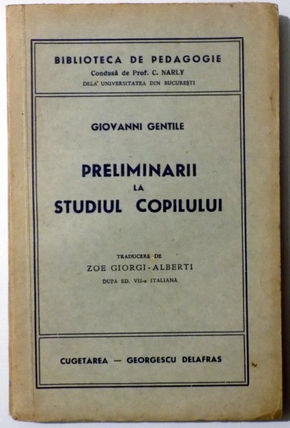 PRELIMINARII LA STUDIUL COPILULUI de GIOVANNI GENTILE , 1941
