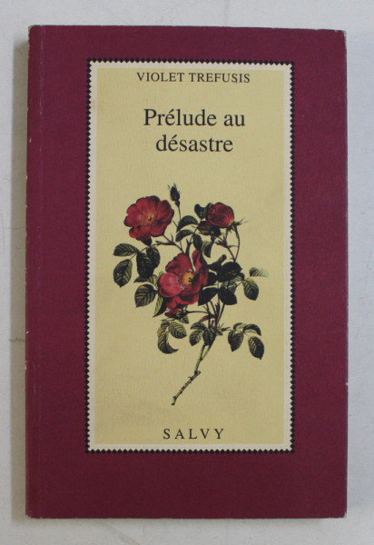 PRELUDE AU DESASTRE par VIOLET TREFUSIS , 1997