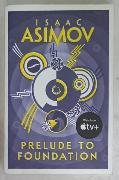 PRELUDE TO FOUNDATION by ISAAC ASIMOV , 2016