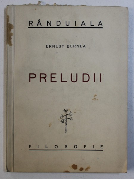 PRELUDII de ERNEST BERNEA , CARTE SCRISA IN LAGARUL VASLUI IN ANUL 1939 , PREZINTA SUBLINIERI CU CREIONUL