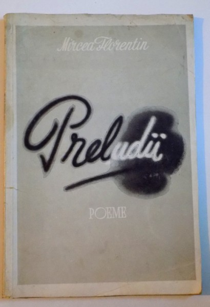 PRELUDII , POEME , 1944 , DEDICATIE*