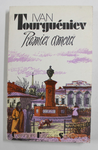 PREMIER AMOUR par IVAN TOURGUENIEV , 1989