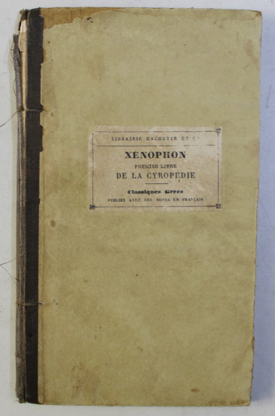 PREMIER LIVRE DE LA CYROPEDIE par XENOPHON  , 1882 *EDITIE BILINGVA