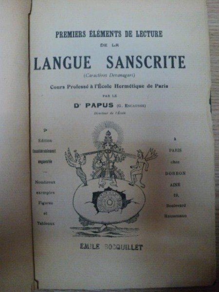 PREMIERS ELEMENTS DE LECTURE DE LA LANGUE SANSCRITE, COURS PROFESSE A L; ECOLE HERMETIQUE DE PARIS par LE d. papus