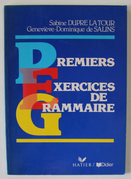 PREMIERS EXERCICES DE GRAMMAIRE par SABINE DUPRE LA TOUR et GENEVIEVE - DOMINIQUE DE SALINS , 1991