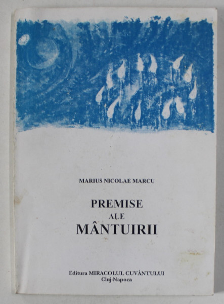 PREMISE AL MANTURII de MARIUS NICOLAE MARCU , 1996