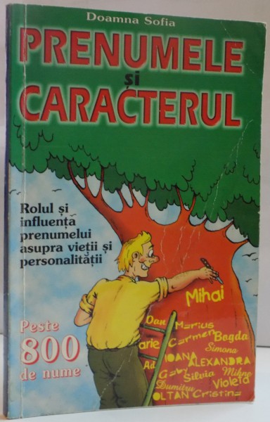 PRENUMELE SI CARACTERUL de DOAMNA SOFIA , 1999