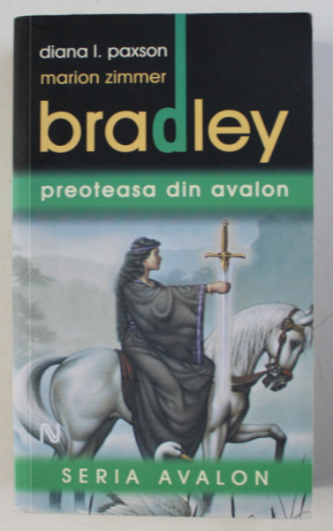 PREOTEASA DIN AVALON de DIANA I. PAXSON si MARION ZIMMER BRADLEY, 2009