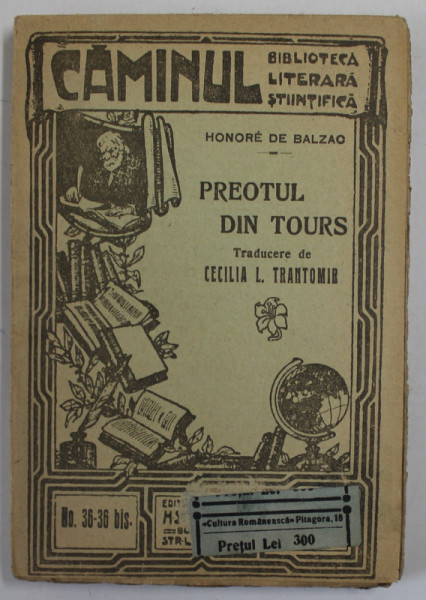 PREOTUL DIN TOURS  de HONORE DE BALZAC   , COLECTIA  '' CAMINUL '' , NR. 36-36  BIS , EDITIE INTERBELICA