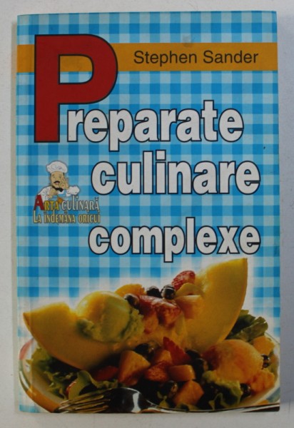 PREPARATE CULINARE COMPLEXE de STEPHEN SANDER , 2007