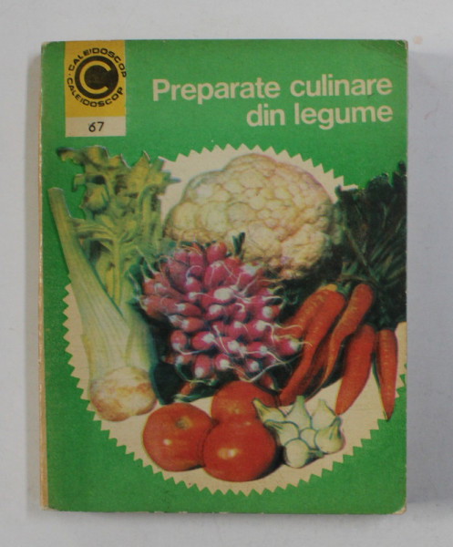 PREPARATE CULINARE DIN LEGUME de BROTE VERONICA , 1974