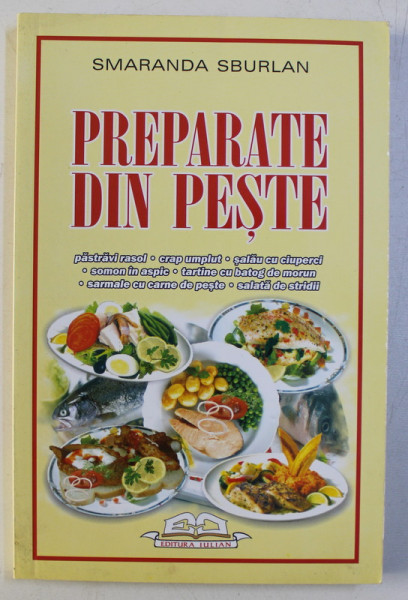 PREPARATE DIN PESTE de SMARANDA SBURLAN , 2008