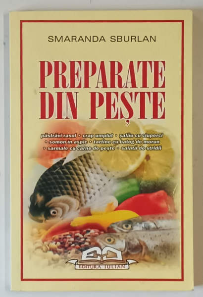 PREPARATE DIN PESTE de SMARANDA SBURLAN , 2008