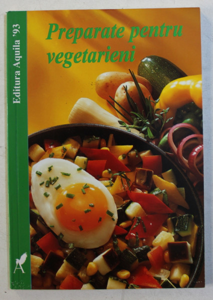 PREPARATE PENTRU VEGETARIENI de TANJA SCHINDLER , 1999