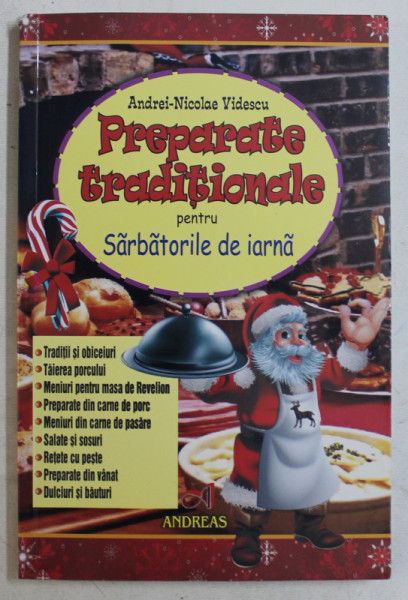 PREPARATE TRADITIONALE PENTRU SARBATORILE DE IARNA de ANDREI - NICOLAE VIDESCU , 2014