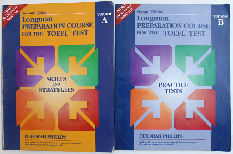 PREPARATION COURSE FOR THE TOEFL TEST , VOL. I - II by DEBORAH PHILLIPS , 1995