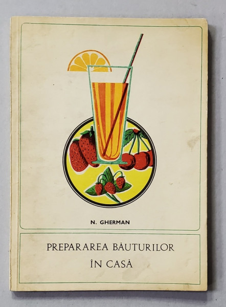 PREPARAREA BAUTURILOR IN CASA de N. GHERMAN , 1969