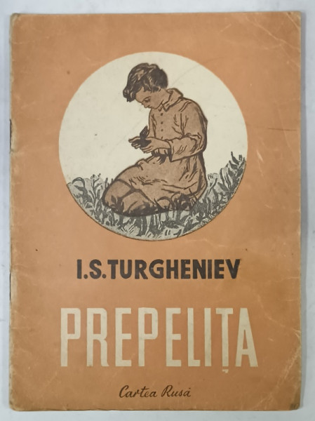 PREPELITA de I.S TURGHENIEV , 1949