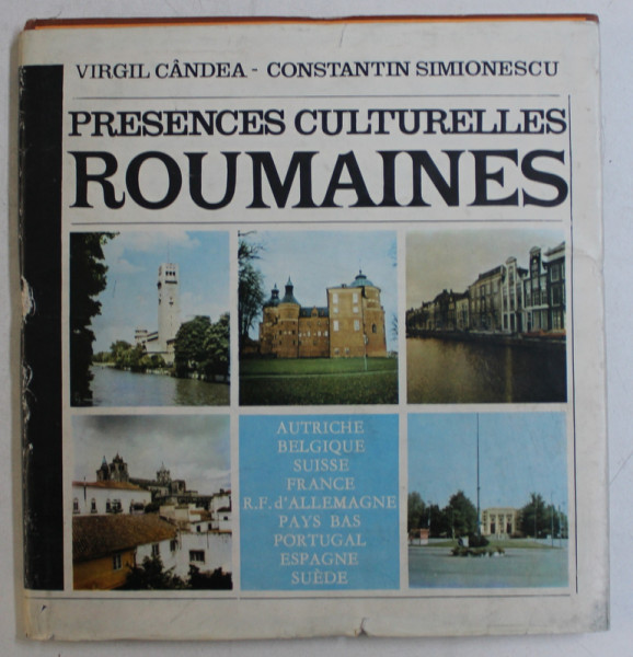 PRESENCES CULTURELLES ROUMANIES by VIRGIL CANDEA and CONSTANTIN SIMIONESCU , 1985