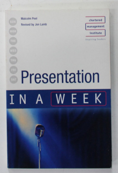 PRESENTATIOIN IN A WEEK by MALCOM PEEL , 2007