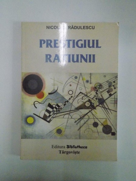 PRESTIGIUL RATIUNII de NCOLAR RADULESCU , 2002