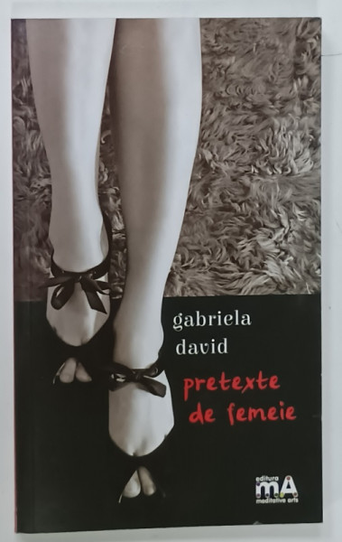 PRETEXTE DE FEMEIE , versuri de GABRIELA DAVID , 2019