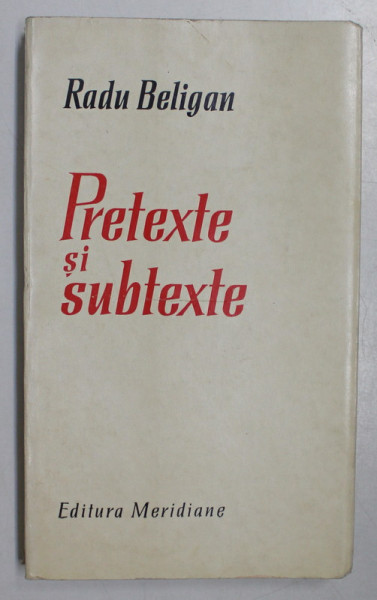 PRETEXTE SI SUBTEXTE de RADU BELIGAN , 1968 *DEDICATIE